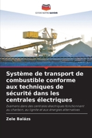 Système de transport de combustible conforme aux techniques de sécurité dans les centrales électriques (French Edition) 6207965884 Book Cover