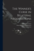 The Winner's Curse in Bilateral Negotiations 1022228706 Book Cover