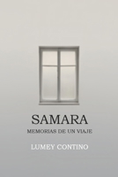 Samara: Memorias de un viaje 1534707573 Book Cover
