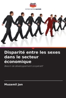 Disparité entre les sexes dans le secteur économique: Besoin de développement coopératif 6203368423 Book Cover