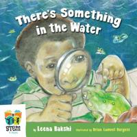 There's Something in the Water 0999453106 Book Cover