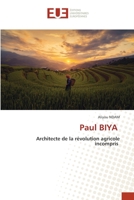 Paul BIYA: Architecte de la révolution agricole incompris (French Edition) 6206709140 Book Cover