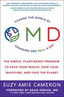 OMD: The Simple, Plant-Based Program to Save Your Health, Save Your Waistline, and Save the Planet 1501189476 Book Cover