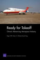 Ready for Takeoff: China's Advancing Aerospace Industry 0833051806 Book Cover