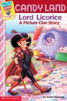 Candyland: Lord Licorice: A Picture Clue Story 0439321808 Book Cover