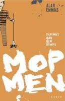 Mop Men: Inside the World of Crime Scene Cleaners 1615234330 Book Cover