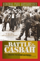 The Battle of the Casbah: Terrorism and Counterterrorism in Algeria 1955-1957 192963112X Book Cover