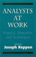 Analysts at Work: Practice, Principles, and Techniques (The Master Work) 0881630241 Book Cover