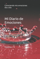 Mi Diario de Emociones: Registra tus emociones y aprende a dominarlas 1654818038 Book Cover