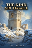 The Winter-Warding: An Epic Progression Fantasy Novel (The Kind Archmage Book 2) B0GYHZR8S5 Book Cover