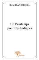 Un Printemps pour Ces Indignés (French Edition) 2332767509 Book Cover