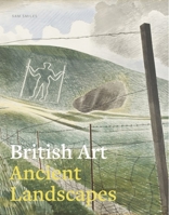 British Art and the Prehistoric Landscape 1911300148 Book Cover