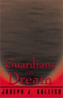 Guardians of the Dream 1401011136 Book Cover