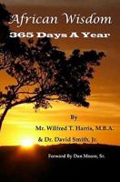 African Wisdom: 365 Days A Year 1453636471 Book Cover