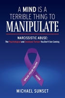 A Mind is a Terrible Thing to Manipulate 109831302X Book Cover