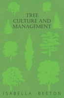Tree Culture and Management 1473331579 Book Cover