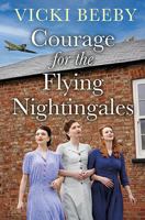 Courage for the Flying Nightingales 0750552611 Book Cover