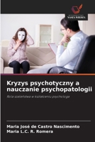 Kryzys psychotyczny a nauczanie psychopatologii 6209234968 Book Cover