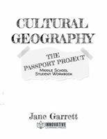 The Passport Project Student Workbook: Middle Grade Cultural Geography 1962259064 Book Cover