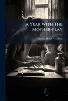A Year With The Mother-play 1246100940 Book Cover