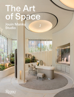 The Art of Space. Jouin Manku Studio. 8891849049 Book Cover