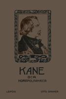 Kane, Der Nordpolfahrer 1142890244 Book Cover