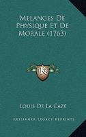 Melanges De Physique Et De Morale (1763) 1166328171 Book Cover