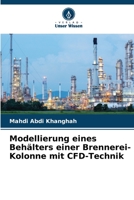 Modellierung eines Behälters einer Brennerei-Kolonne mit CFD-Technik 6205692538 Book Cover