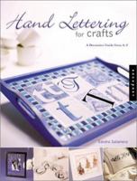 Hand Lettering for Crafts: A Decorative Guide from A-Z 1564967417 Book Cover
