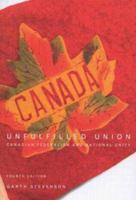 Unfulfilled Union Canadian Federalism and National Unity 0773536329 Book Cover