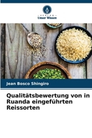 Qualitätsbewertung von in Ruanda eingeführten Reissorten (German Edition) 6208401658 Book Cover