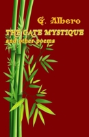 The Gate Mystique and other poems 1709568828 Book Cover