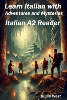 Learn Italian with Adventures and Mysteries (Italian Graded Readers) B0DT69HBXM Book Cover