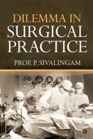 DILEMMA IN SURGICAL PRACTICE 1648057152 Book Cover