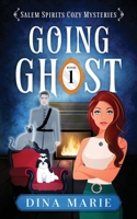 Going Ghost: Large Print (Salem Spirits Cozy Mysteries - Large Print) 1964858119 Book Cover