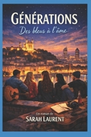 Générations: Des bleus à l'âme B08YQM9SX5 Book Cover