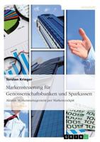 Markensteuerung f�r Genossenschaftsbanken und Sparkassen. Aktives Markenmanagement per Markencockpit 3668154759 Book Cover