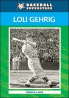 Lou Gehrig (Baseball Superstars) 0791098982 Book Cover