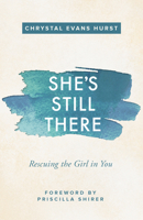 She's Still There 0310347815 Book Cover