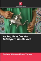 As implicações da tatuagem no México 620409212X Book Cover
