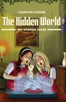 The Hidden World: The Wishing Stone B0CQ45N6HM Book Cover