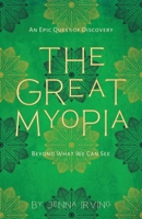 The Great Myopia 1738730204 Book Cover