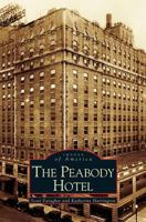 Peabody Hotel 1531609856 Book Cover