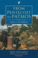 From Pentecost to Patmos: Volume 2: The New Testament Introduction and Survey 1783591382 Book Cover