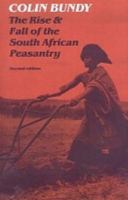 The Rise and Fall of the South African Peasantry 1597406112 Book Cover