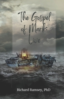 The Gospel of Mark Live B0GQMYTXWX Book Cover