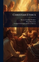 Christian Ethics 1024449904 Book Cover