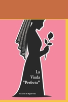 La viuda "Perfecta": Primero muerta que viuda (Spanish Edition) B0FJ7C3SPR Book Cover