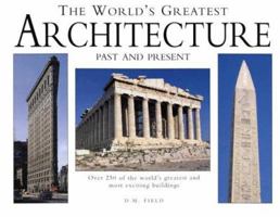 The World's Greatest Architecture: Past and Present 1840134364 Book Cover