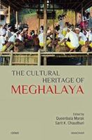 The Cultural Heritage of Meghalaya 0367499606 Book Cover